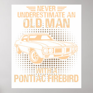 An Old Man Pontiac Firebird 1969 Poster