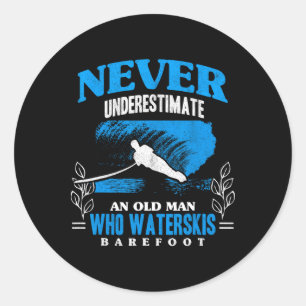 An Old Man Waterskis Refoot Water Skiing Beach Wav Classic Round Sticker