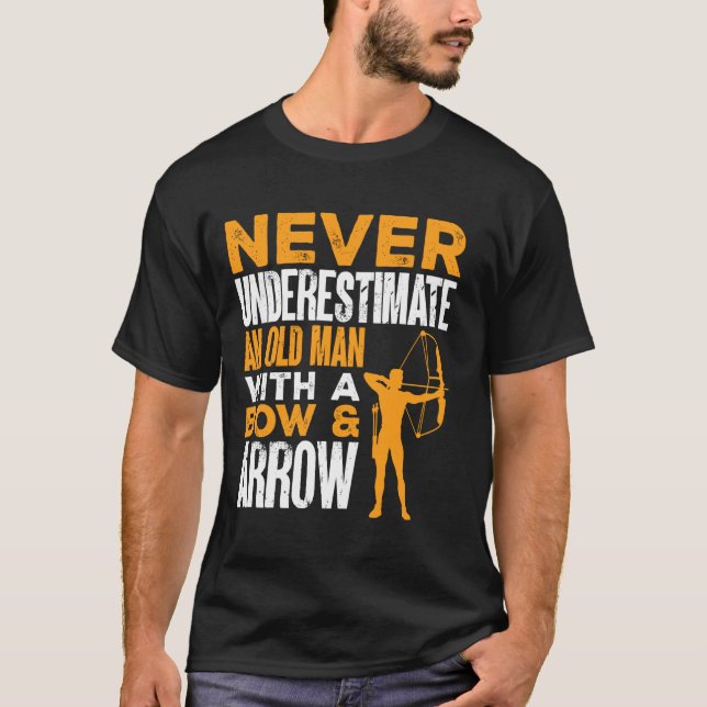 An Old Man With A Bow & Arrow Archer Archery T-Shirt (Front)