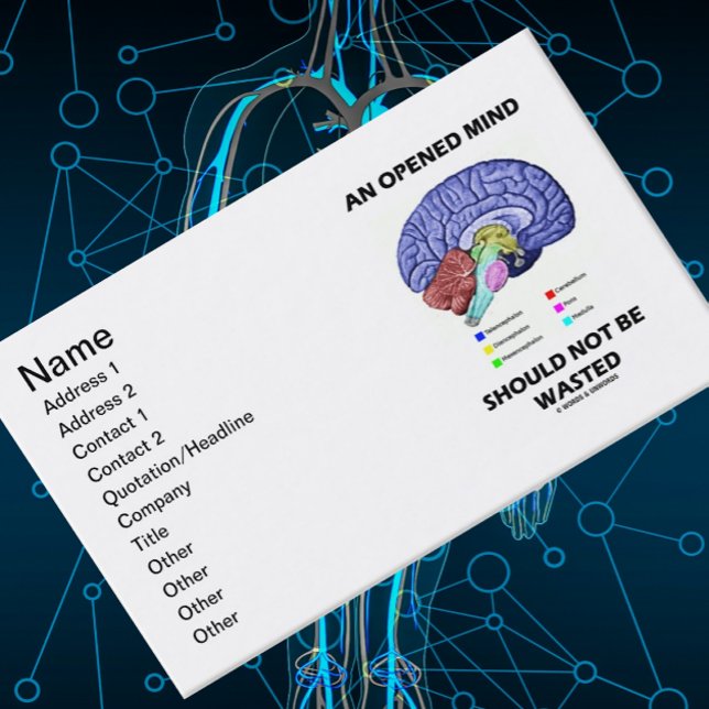An Opened Mind Should Not Be Wasted (Brain Humour) Business Card (No need to be a teacher or neuropsychologist to enjoy these anatomical brainy business cards!)