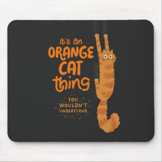 An Orange Cat Thing - Funny Tabby Cat Hanging On Mouse Pad