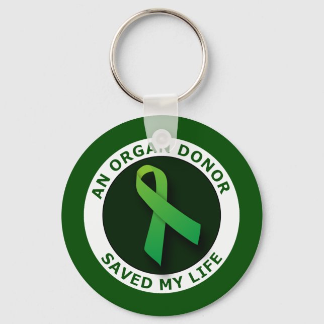 An Organ Donor Saved My Life Key Ring (Front)
