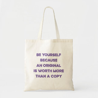 An Original is Worth More Tote Bag
