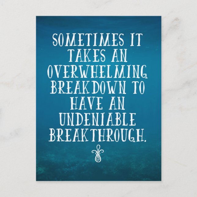 An Overwhelming Breakdown Quote Postcard (Front)