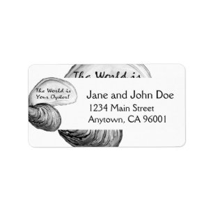An oyster shell with the saying "the world is your label