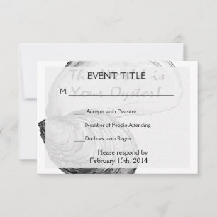 An oyster shell with the saying "the world is your RSVP card