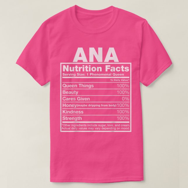 Ana Nutrition Facts  Ana Name Birthday  T-Shirt (Design Front)