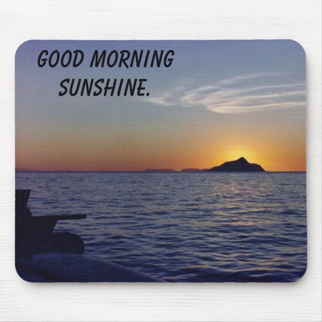 Anacapa, Good morning Sunshine. Mouse Pad (Front)