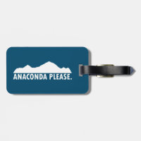 Anaconda Montana Please