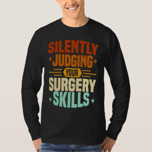 Anaesthesia Nurse Judging Surgery Skills CRNA Anes T-Shirt