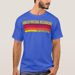 Anaesthesia Resident T-Shirt