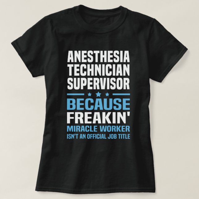 Anaesthesia Technician Supervisor T-Shirt (Design Front)