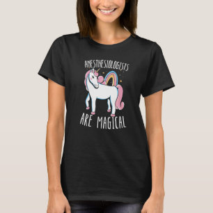 Anaesthesiologist Are Magical Doctor Anaesthesia U T-Shirt