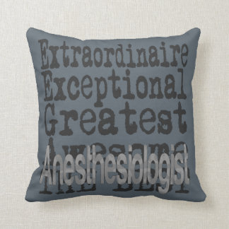 Anaesthesiologist Extraordinaire Cushion