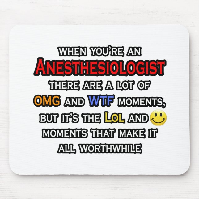 Anaesthesiologist ... OMG WTF LOL Mouse Pad (Front)