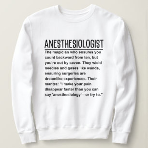 Anaesthesiologist  sweatshirt