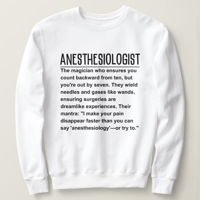 Anaesthesiologist  sweatshirt (Design Front)
