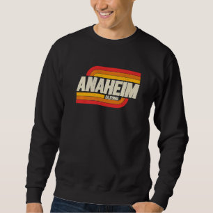Anaheim California Ca City Vintage Sweatshirt