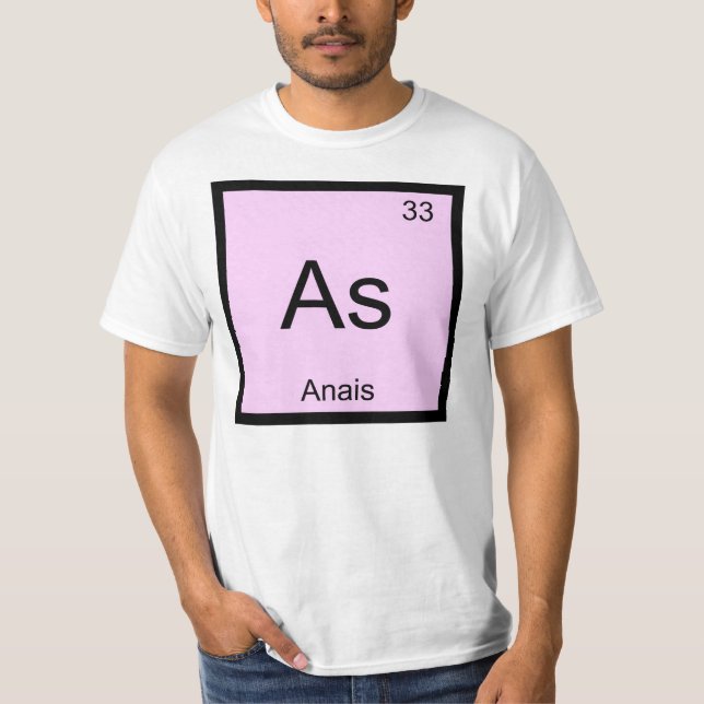 Anais Name Chemistry Element Periodic Table T-Shirt (Front)