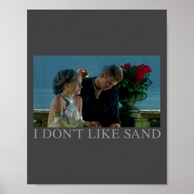 Anakin &amp; Padme Movie Ster I Don't Like Sand  Poster (Front)