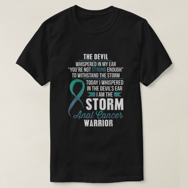 ANAL Cancer Warrior  I am the Storm2067 T-Shirt (Design Front)