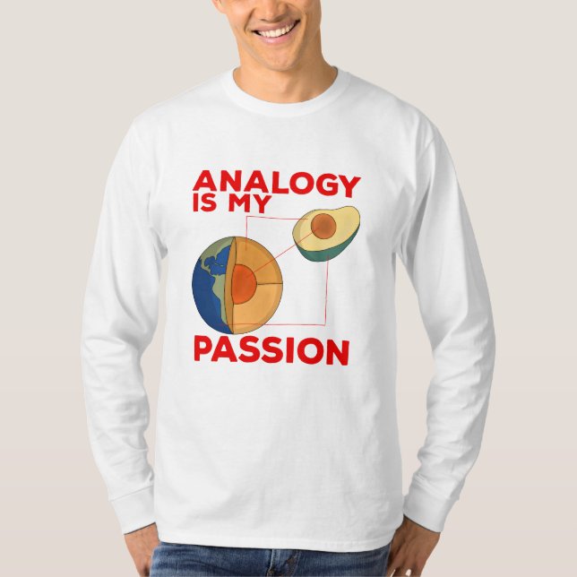 Analogy Is My Passion T-Shirt (Front)