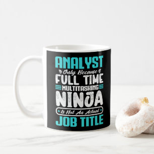 Analyst Job Title Profession Funny Analyst Skills Coffee Mug