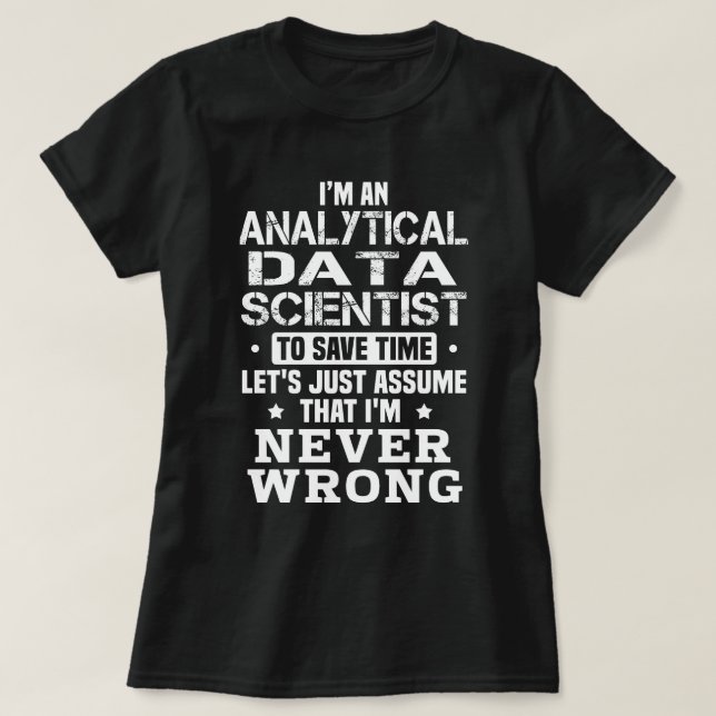 Analytical Data Scientist T-Shirt (Design Front)