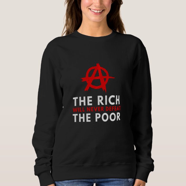 Anarchism Anarchist Class War Anti Government Sweatshirt (Front)
