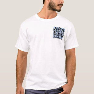 Anarchist, Subversive Person T-Shirt