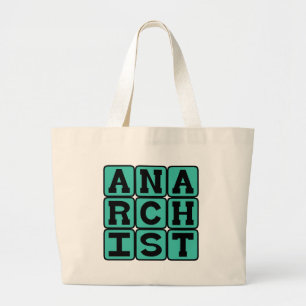 Anarchist, Supporting Anarchy Large Tote Bag