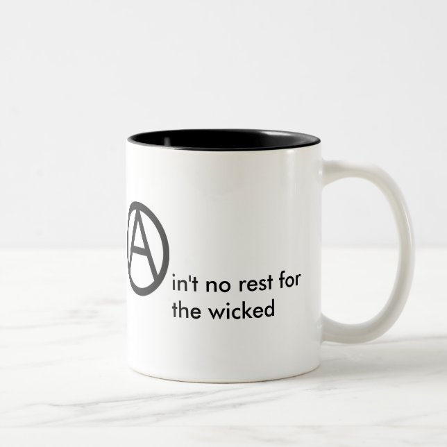 (Anarchy) Ain't no rest for the wicked Mug (Right)
