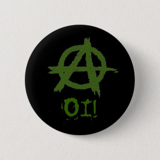 anarchy, OI! botton 6 Cm Round Badge