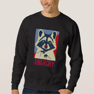 Anarchy Trash Panda Racoon   Animal Design Sweatshirt
