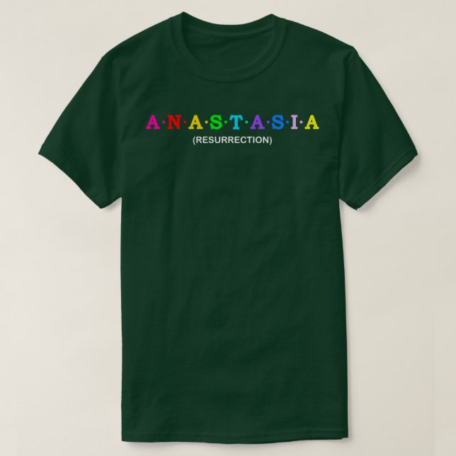 Anastasia Resurrection T-Shirt (Design Front)