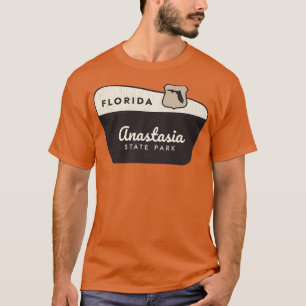 Anastasia State Park Florida Welcome Sign T-Shirt