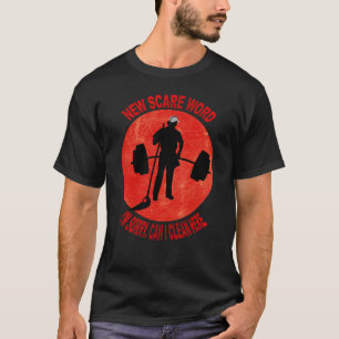 Anatoly- new scare word i am sorry can i cleanhere T-Shirt