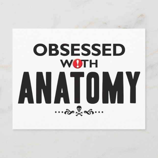 Anatomy Obsessed Postcard (Front)