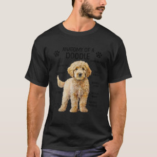 Anatomy Of A Doodle Dog Doodle Owner Goldendoodle  T-Shirt
