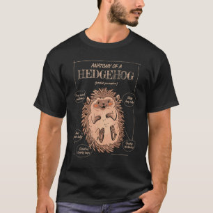 Anatomy Of A Four Toed Hedgehog Saying T-Shirt