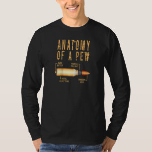 Anatomy Of A Pew Funny Bullet Pew Anatomy Professi T-Shirt