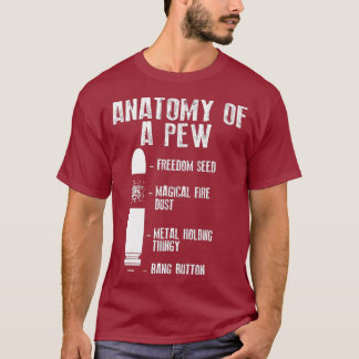 Anatomy Of A Pew Funny Weapon Gun BulletProof T-Shirt