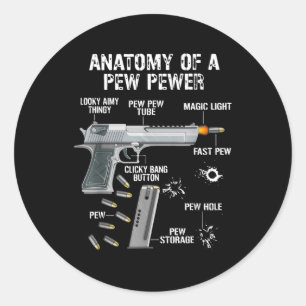 anatomy of a pew pewer classic round sticker