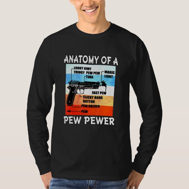 Anatomy Of A Pew Pewer Gun Ammo Weapon _6 T-Shirt (Front)