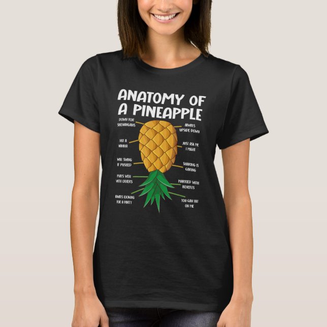 Anatomy Of A Pineapple Swinger  Upside Down Pineap T-Shirt (Front)