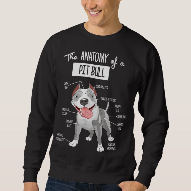 Anatomy Of A Pitbull Dog Lover Sweatshirt (Front)