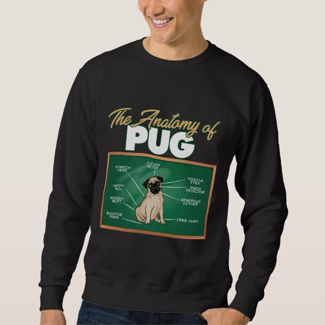 Anatomy Of A Pug I Funny Pug Classic T-Shirt 81 Sweatshirt (Front)
