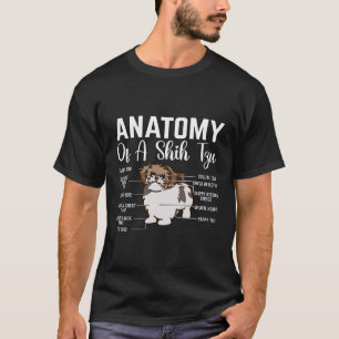 Anatomy Of A Shih Tzu Dog Funny Saying T-Shirt