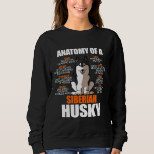 Anatomy Of A Siberian Husky Dog Mum Dad Funny Sweatshirt