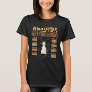 Anatomy Of A Siberian Husky Funny Siberian Husky T-Shirt